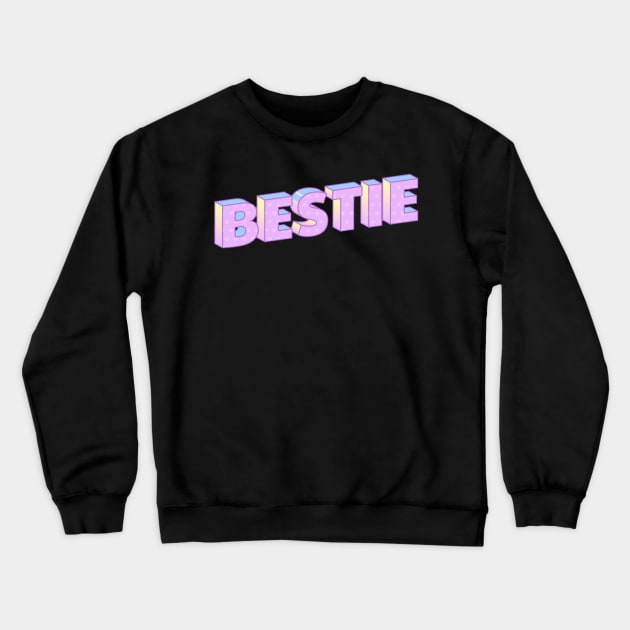 Bestie Crewneck Sweatshirt by DeviAprillia_store